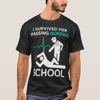 Camiseta I Survived Her Passing Nursing School Graduation F