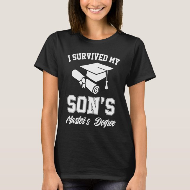 Camiseta i survived my sons masters degree graduation son m (Frente)