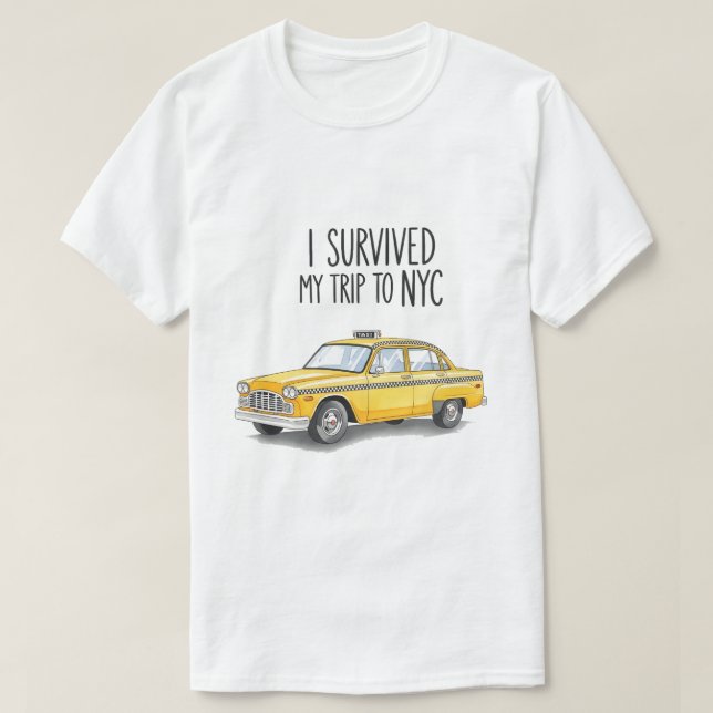 Camiseta I Survived My Trip To NYC Taxi Graphic Funny (Frente do Design)