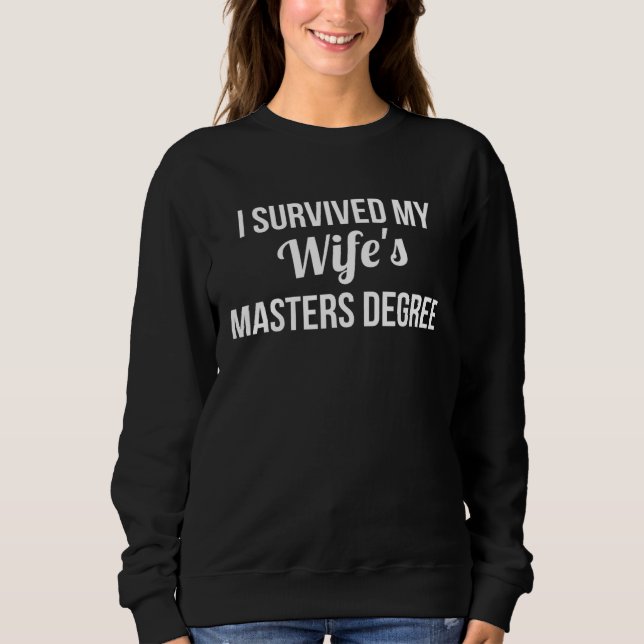 Camiseta I Survived My Wifes Masters Degree (Frente)