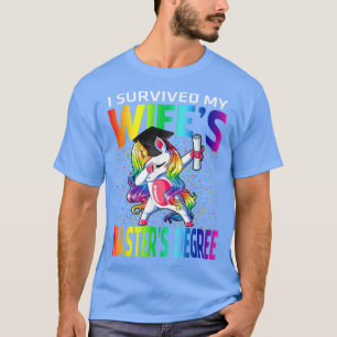 Camiseta I Survived My Wife's Master's Degree Unicorn 