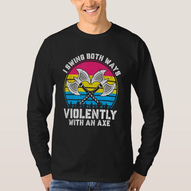 Camiseta I Swing Both Ways Violently With Axe Pansexual LGB (Frente)