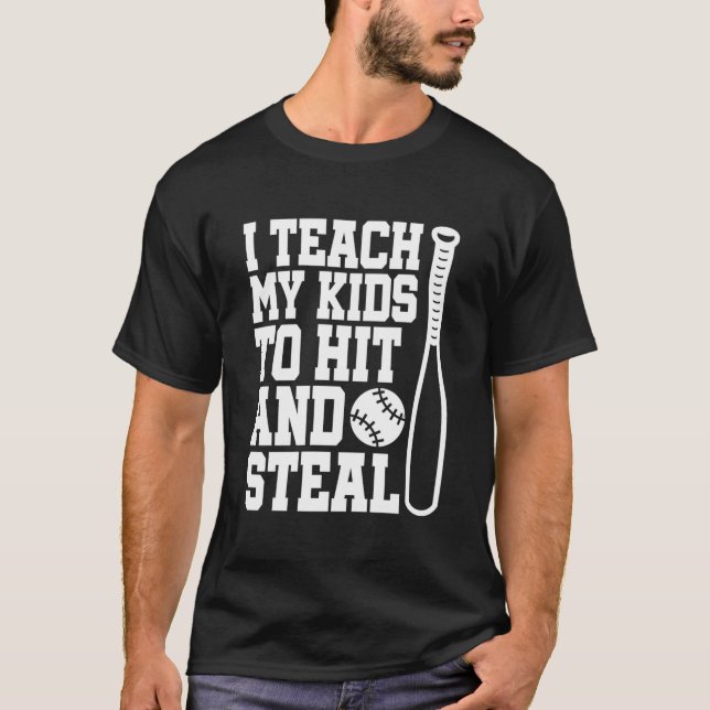 Camiseta I Teach My To Hit And Steal Baseball Mom (Frente)