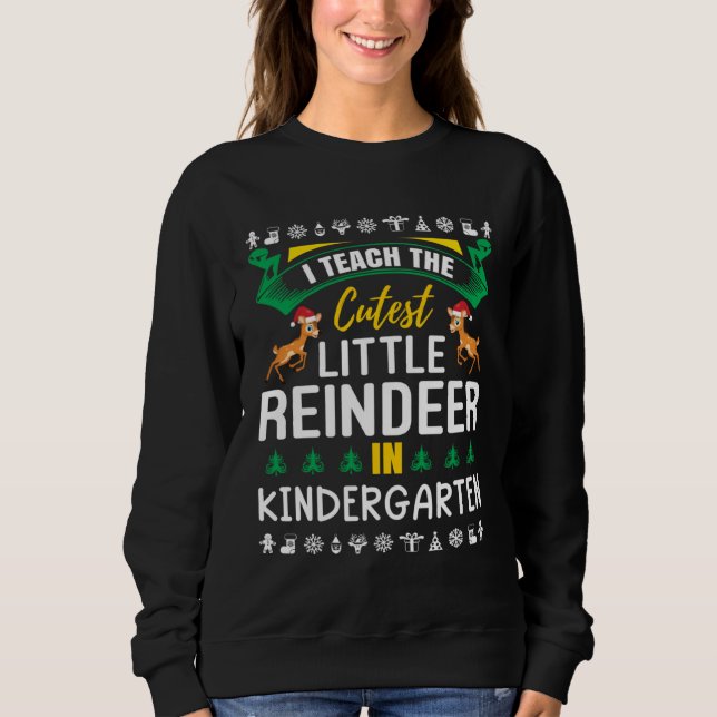 Camiseta I Teach The Cutest Little Reindeer In Kindergarten (Frente)