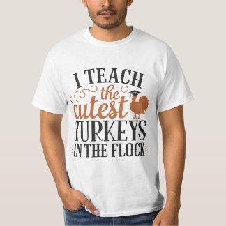 Camiseta I Teach The Cutest Turkeys In The Flock