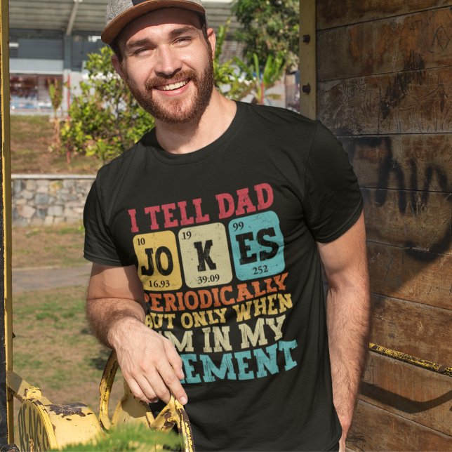 Camiseta I Tell Dad Jokes Periodically – Funny Science Dad  (Criador carregado)