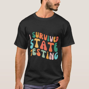 Camiseta I Teste de Estado Sobrevivente Testando Estadual d