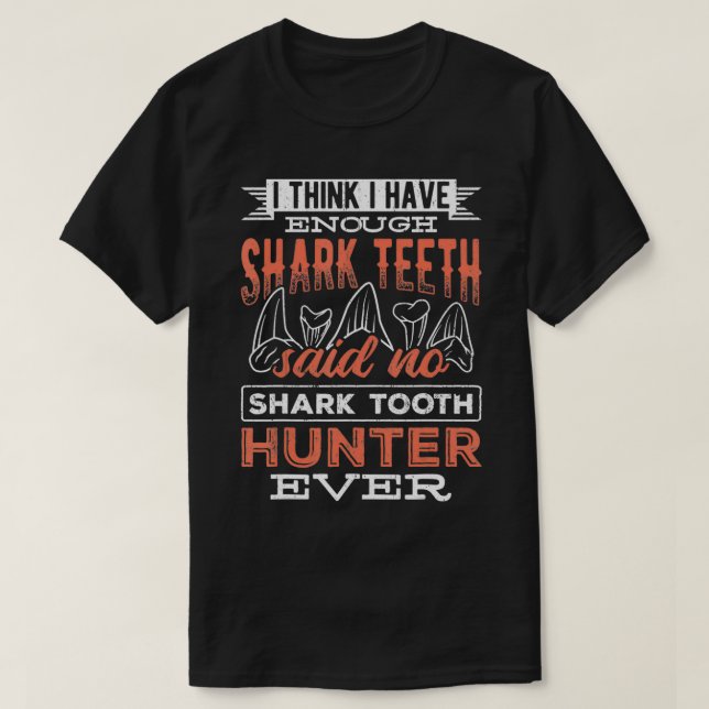 Camiseta I think I have enough  teeth  monsters sea predato (Frente do Design)