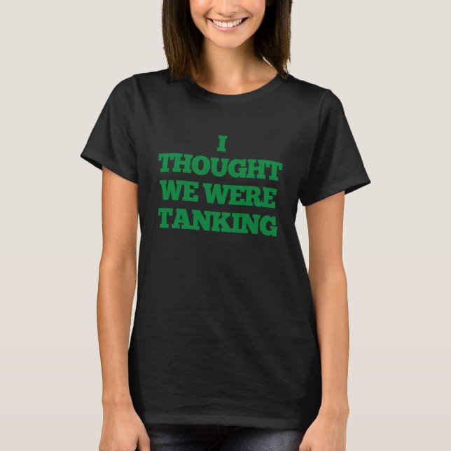 Camiseta I Thought We Were Tanking  Vancouver Hockey (Frente)