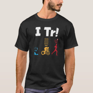 Camiseta I Tr Triathlete Nadando Correndo Corrida Triplo