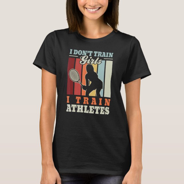 Camiseta I train athletes u2013  court tennis trainer tenni (Frente)
