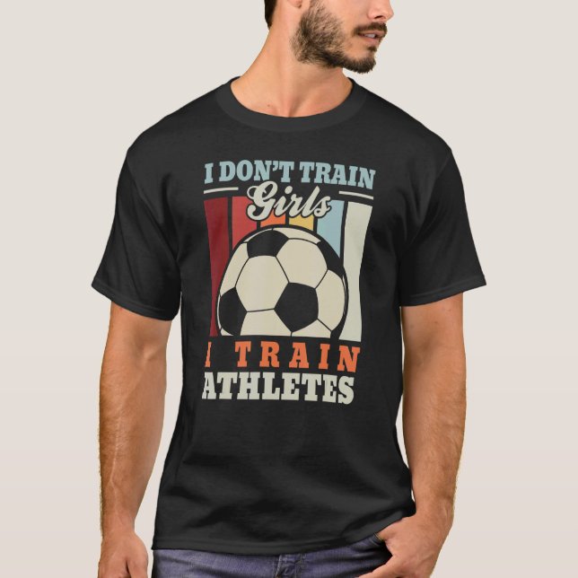 Camiseta I train athletes u2013 Football trainer footballer (Frente)
