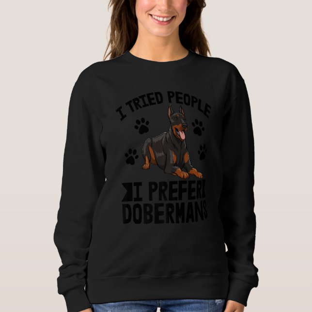 Camiseta I Tried People I Prefer Doberman Women Dog Bread L (Frente)