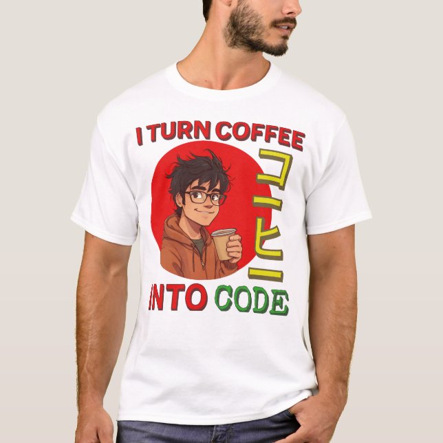 Camiseta I Turn Coffee Into Code (Frente)