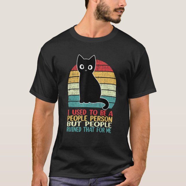 Camiseta I Used To Be A People Person Funny Black Cat (Frente)