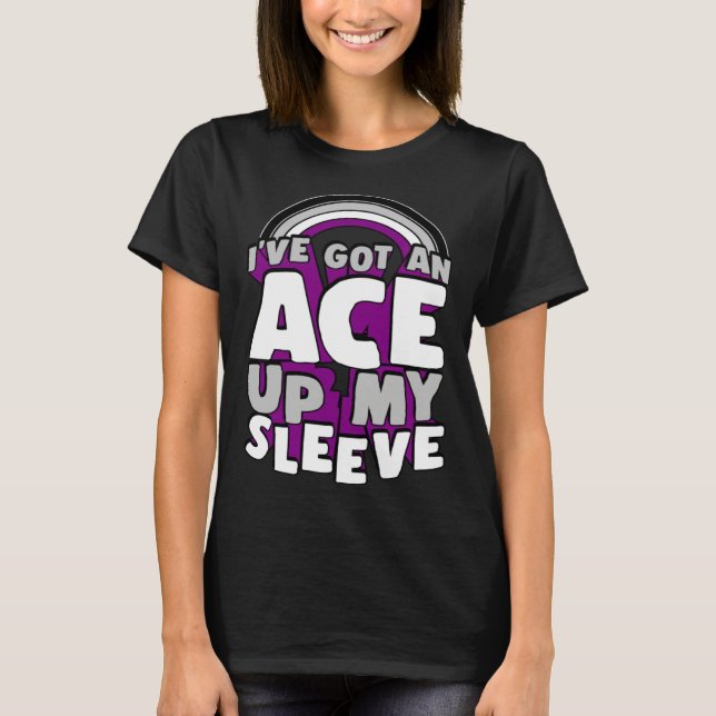 Camiseta I ve Got An Ace Up My Sleeve Asexual Pride Rainbow (Frente)