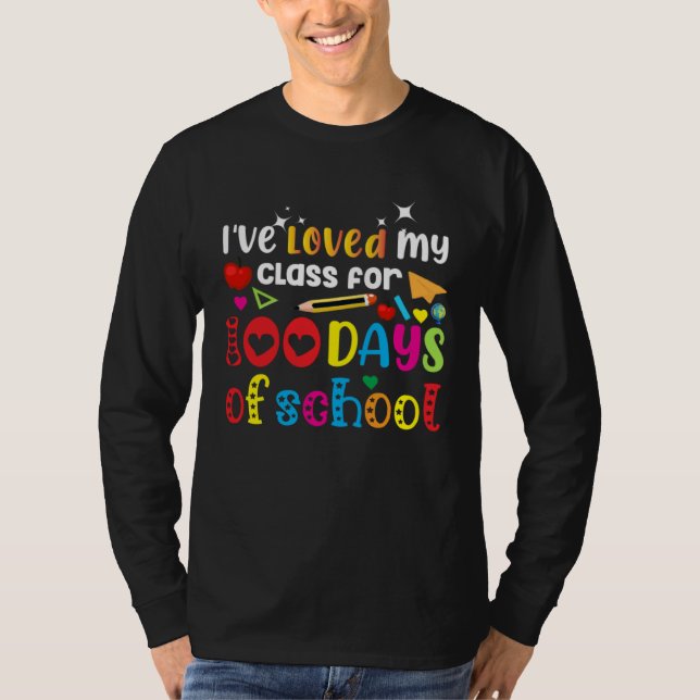 Camiseta I ve Loved My Class For 100th Day Of School 100th  (Frente)
