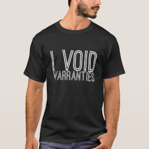 Camiseta I VOID WARRANTIES Carro Mecânico Entusiasta 1
