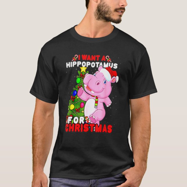 Camiseta I Want A Hippopotamus For Christmas  Hippo Xmas Fu (Frente)