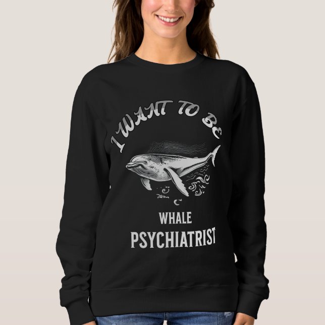Camiseta i want to be a whale psychiatrist (Frente)