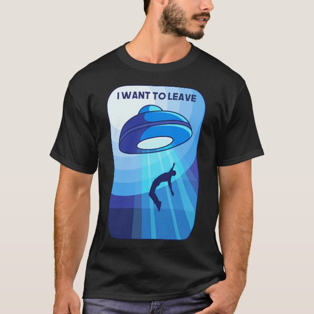 Camiseta I Want To Leave (Frente)