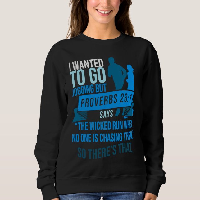 Camiseta I Wanted To Go Jogging But Proverbs Bible Verse Ch (Frente)
