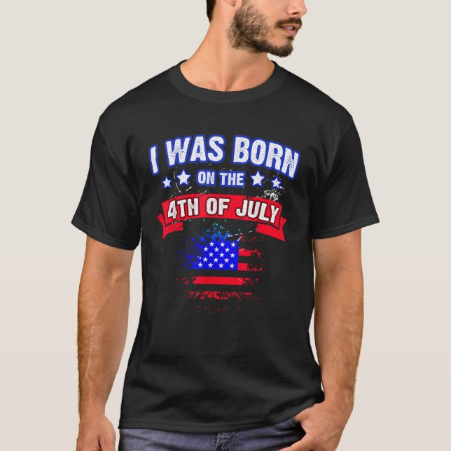 Camiseta I was born on 4th July gift  (Frente)