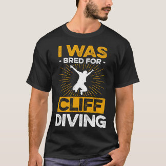 Camiseta I Was Bred For Cliff Diving Tombstoning Watersport