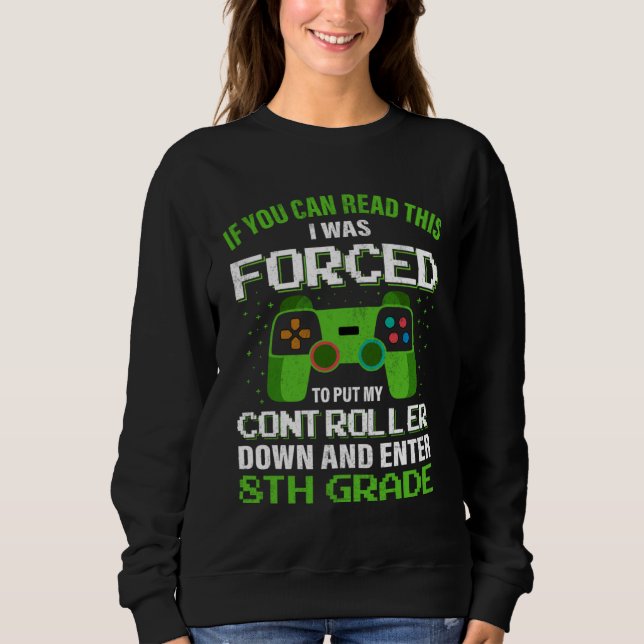 Camiseta I Was Forced To Put My Controller Down Gaming 8th  (Frente)