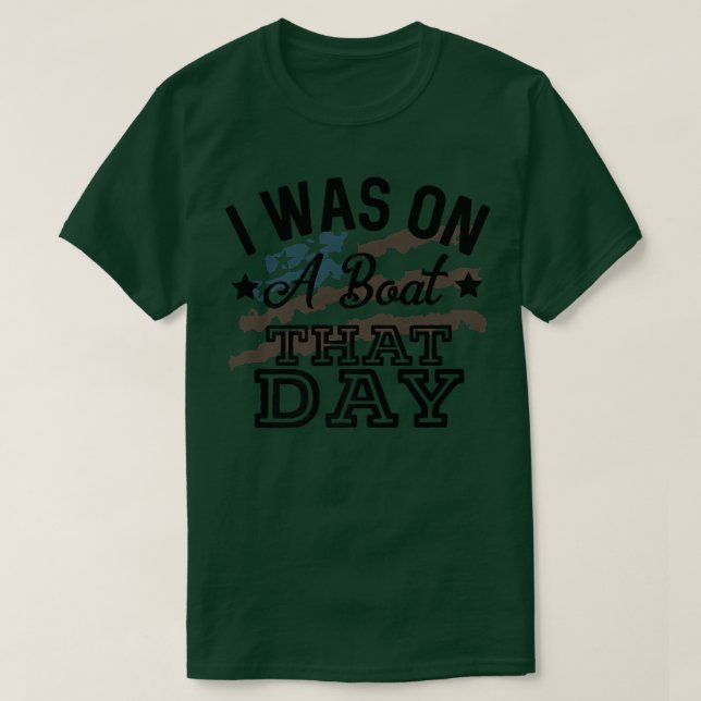 Camiseta I Was On A Boat That Day Country Music Lyrics  (Frente do Design)