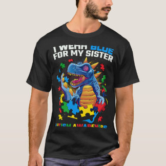 Camiseta I Wear Blue For My Sister Autistic Sister Dinosaur