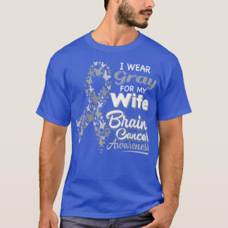 Camiseta I wear Gray for my Wife  Brain Cancer Awareness 