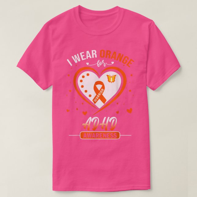Camiseta I Wear Orange For ADHD Awareness Warrior  (Frente do Design)