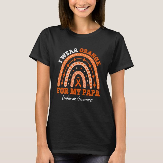 Camiseta I Wear Orange Ribbon For Papa Leukemia Awareness R (Frente)