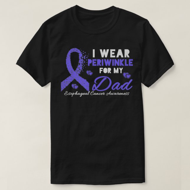 Camiseta I wear Periwinkle for my Dad  Esophageal Cancer Aw (Frente do Design)