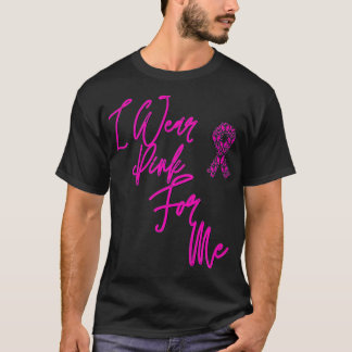 Camiseta I wear pink for me , Breast Cancer Awareness Premi