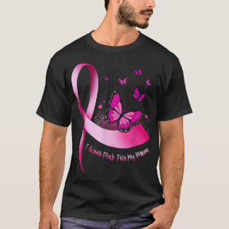 Camiseta I Wear Pink For My Mom Pink Ribbon Cancer Breast A
