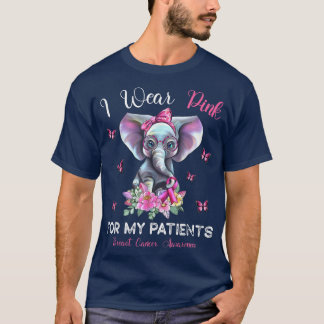 Camiseta I Wear Pink For My Patients Elephant Breast Cancer