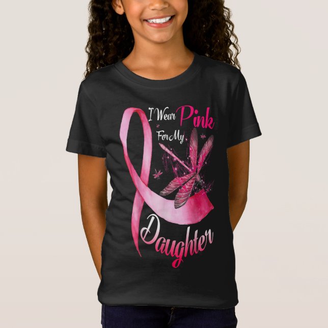 Camiseta I wear pink  my daughter dragonfly breast cancer (Frente)