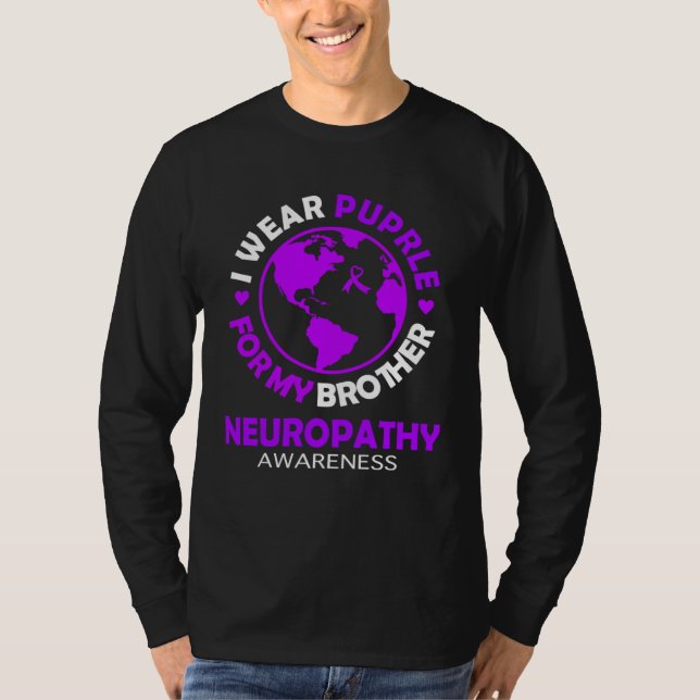Camiseta I wear PURPLE for my BROTHER NEUROPATHY Awareness (Frente)