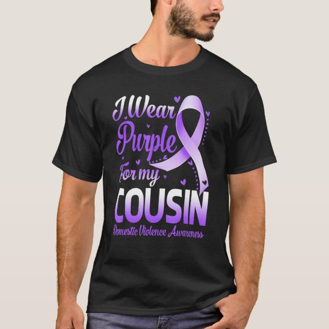 Camiseta I Wear Purple For My Cousin Domestic Violence Awar (Frente)