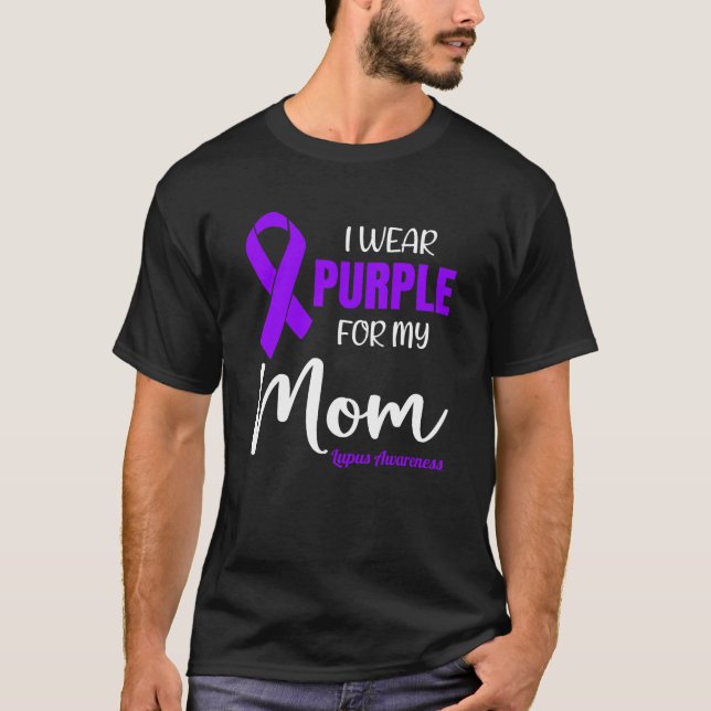 Camiseta I Wear Purple For My Mom for Lupus Awareness (Frente)
