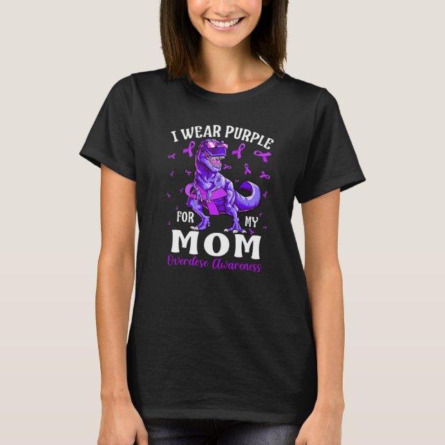 Camiseta I Wear Purple For My Mom Overdose Awareness Dinosa (Frente)