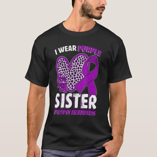 Camiseta I Wear Purple For My Sister Epilepsy Awareness Leo (Frente)