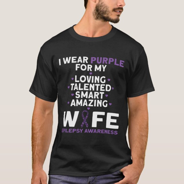 Camiseta I Wear Purple For My Wife Epilepsy Awareness  (Frente)