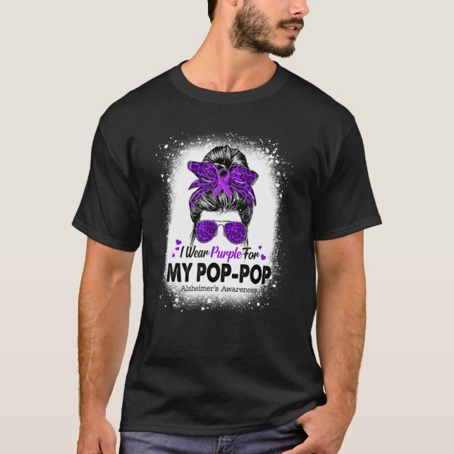 Camiseta I Wear Purple For Pop Pop Messy Bun Alzheimer's Aw (Frente)