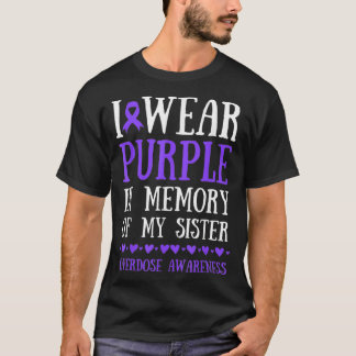 Camiseta I Wear Purple In Memory Of My Sister Overdose Awar