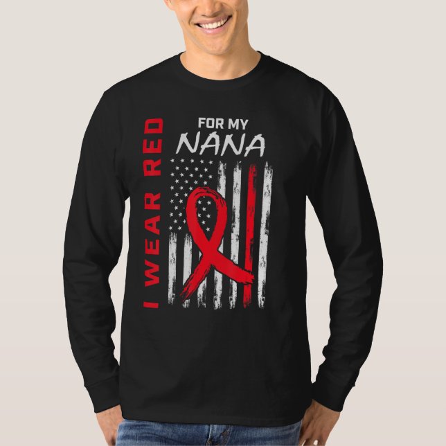 Camiseta I Wear Red For My Nana Heart Disease Awareness US  (Frente)