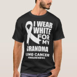 Camiseta I Wear White For My Grandma Lung Cancer<br><div class="desc">I Wear White For My Grandma Lung Cancer  grandma,  nana,  grandmother,  love,  family,  funny,  granny,  gift,  heart,  birthday,  cool,  cute grandma sayings t-shirts,  daughter,  funny new grandma t-shirts,  gift idea,  granddaughter,  grandma hoodies & sweatshirts,  grandma to be,  great grandma t-shirts,  i wear</div>
