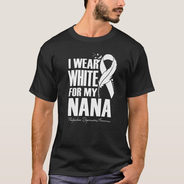 Camiseta I Wear White For My Nana Postpartum Depression Awa (Frente)
